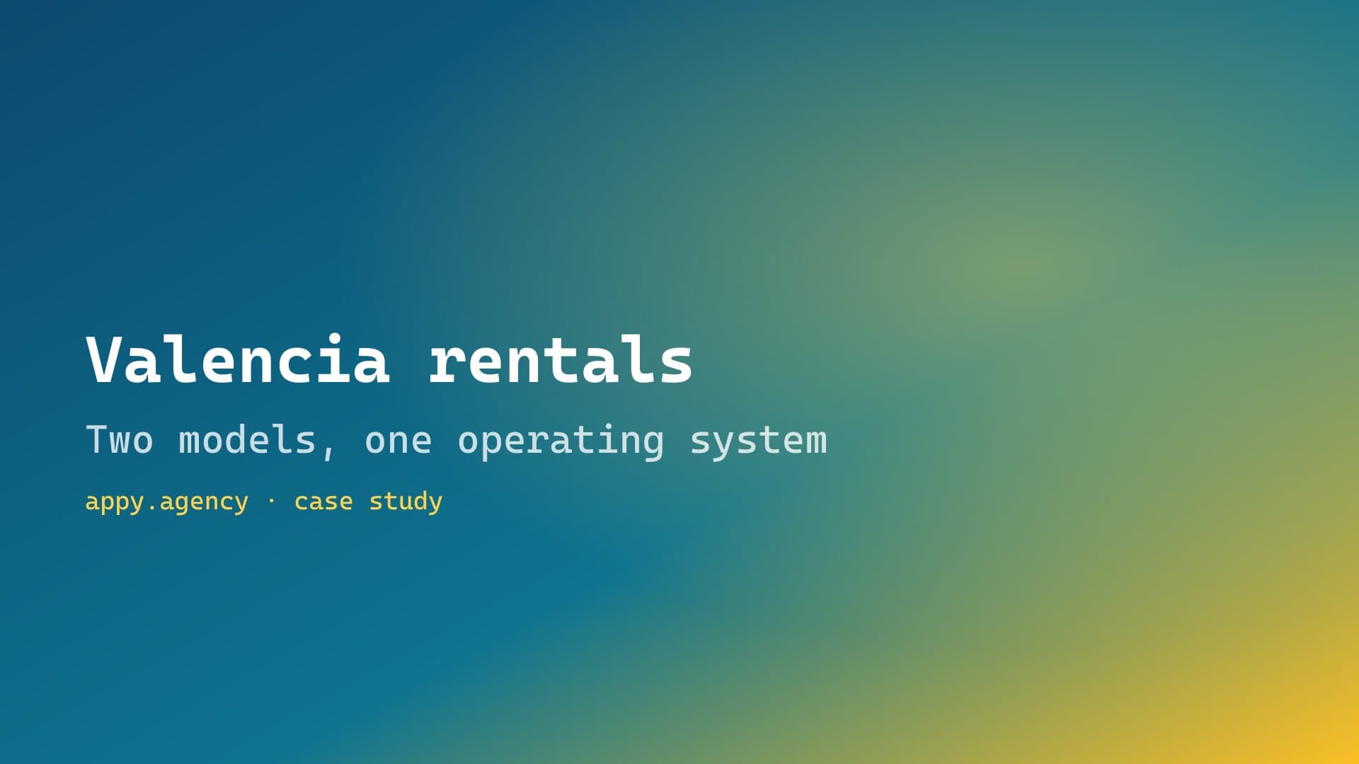 Valencia rental operator case study hero — two business models on one operating system